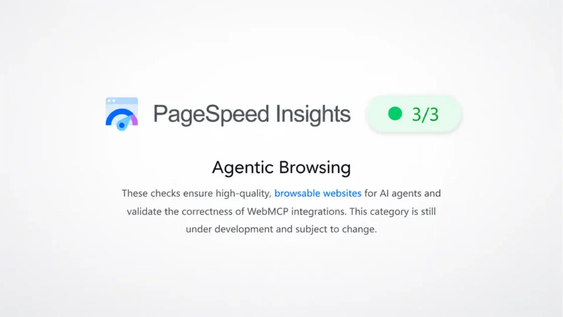 PageSpeed Insights now asks whether AI agents can use your site