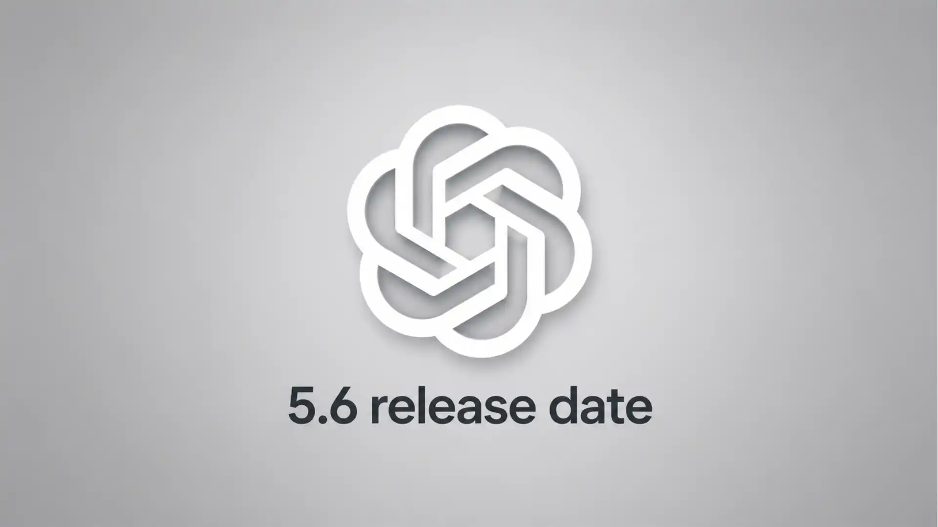 The GPT-5.6 release date keeps slipping and the reasons matter more than the date