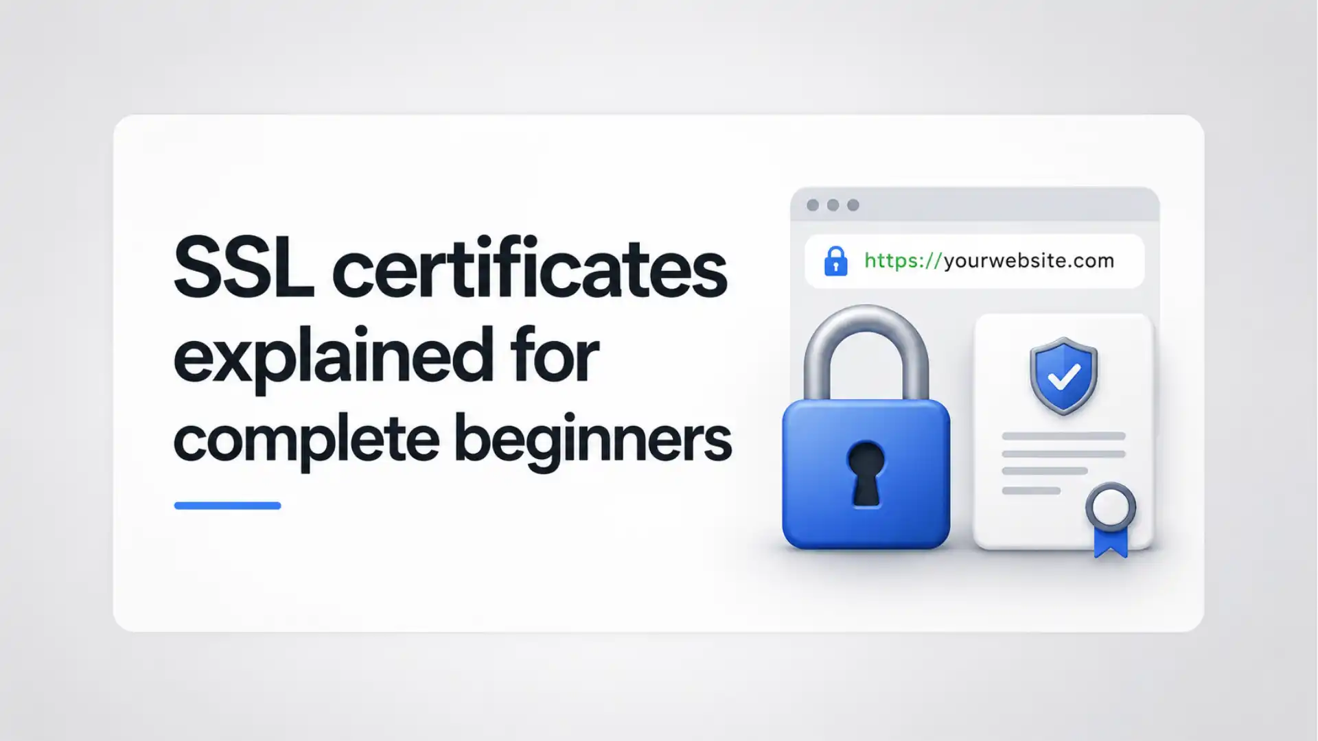 SSL certificates explained for complete beginners